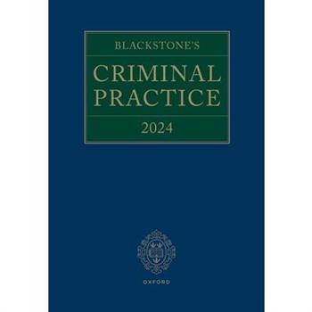 Blackstone’s Criminal Practice 2024