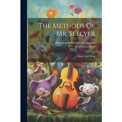 The Methods Of Mr. Sellyer