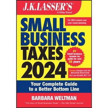 J.K. Lasser's Small Business Taxes 2024