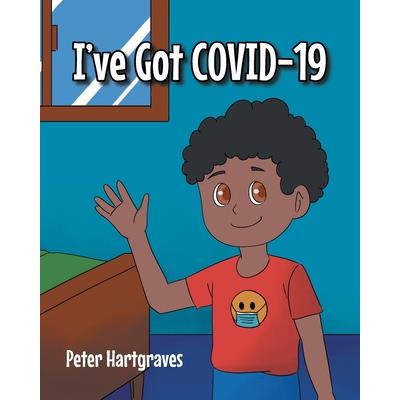 I've Got COVID-19