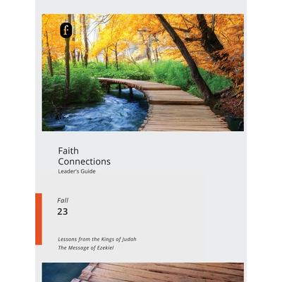 Faith Connections Adult Leader’s Guide (September/October/November 2023)