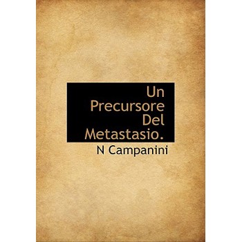 Un Precursore del Metastasio.