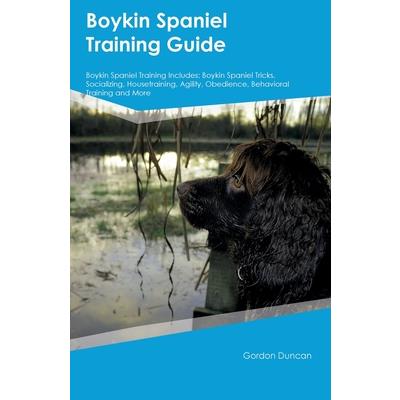 Boykin Spaniel Training Guide Boykin Spaniel Training Includes