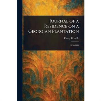 Journal of a Residence on a Georgian Plantation