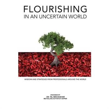 Flourishing in an Uncertain World
