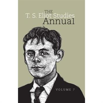 The T. S. Eliot Studies Annual