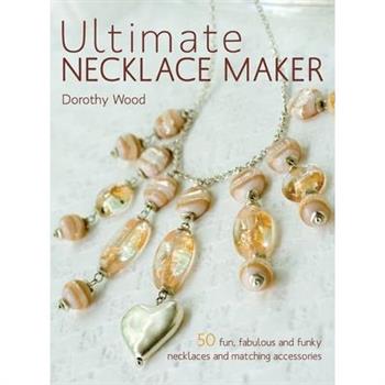 Ultimate Necklace Maker
