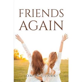 Friends Again