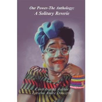 Our Power-The Anthology