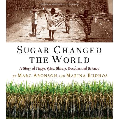 Sugar Changed the World