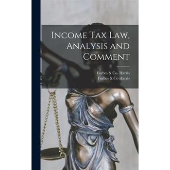Income Tax Law, Analysis and Comment