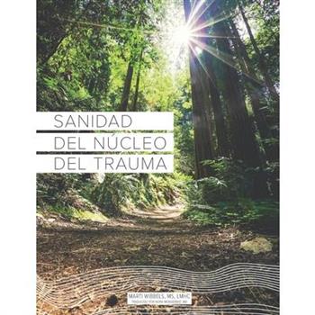 Sanidad del N繳cleo Del Trauma