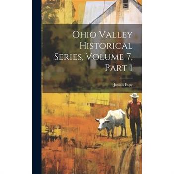 Ohio Valley Historical Series, Volume 7, part 1