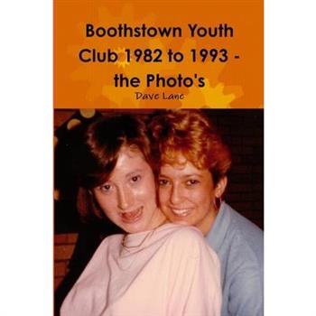Boothstown Youth Club 1982 to 1993