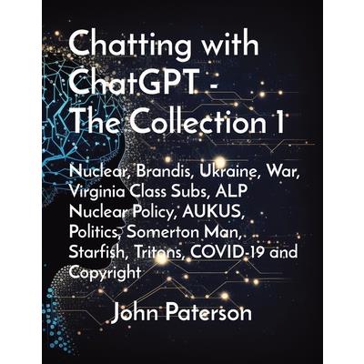 Chatting with ChatGPT - The Collection 1
