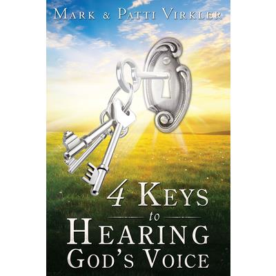 4 Keys to Hearing God’s Voice