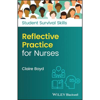 Reflective Practice for Nurses