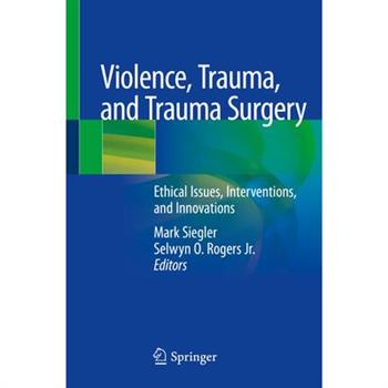 Violence, Trauma, and Trauma Surgery