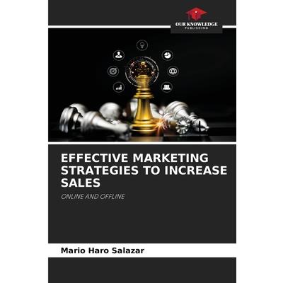Effective Marketing Strategies to Increase Sales
