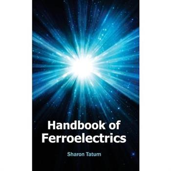 Handbook of Ferroelectrics