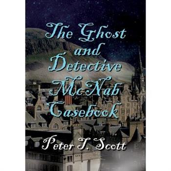 The Ghost and Detective McNabb Casebook
