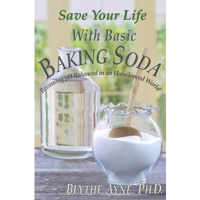 Save Your Life with Basic Baking Soda