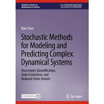 Stochastic Methods for Modeling and Predicting Complex Dynamical Systems