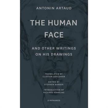 "The Human Face" and Other Writings on His Drawings