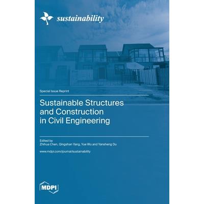 Sustainable Structures and Construction in Civil Engineering