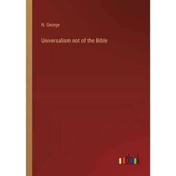 Universalism not of the Bible