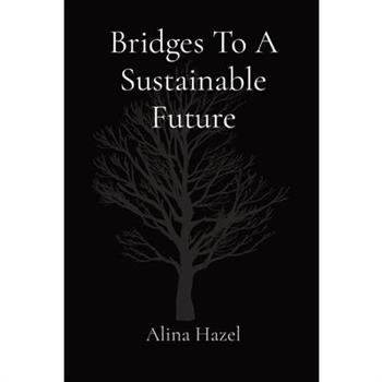Bridges To A Sustainable Future