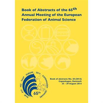 Books of Abstracts of the 65th Annual Meeting of the European Association for Animal Produ
