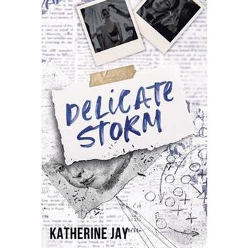 Delicate Storm