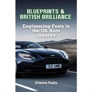 Blueprints & British Brilliance