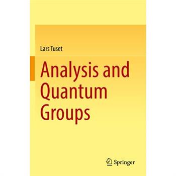 Analysis and Quantum Groups