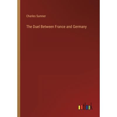 The Duel Between France and Germany