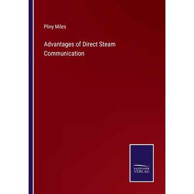 Advantages of Direct Steam Communication