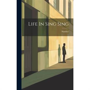 Life In Sing Sing
