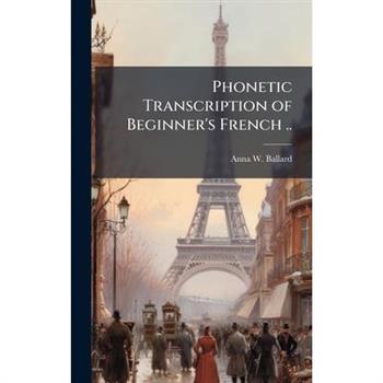 Phonetic Transcription of Beginner's French ..