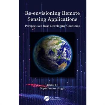 Re-envisioning Remote Sensing Applications