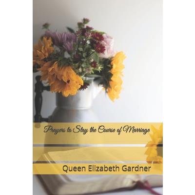 Prayers to Stay the Course of Marriage