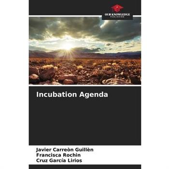 Incubation Agenda