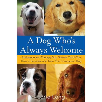 A Dog Who's Always Welcome