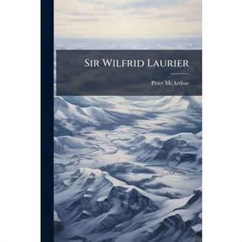 Sir Wilfrid Laurier