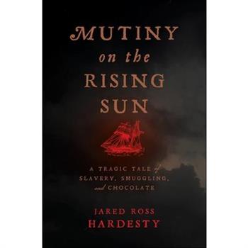 Mutiny on the Rising Sun