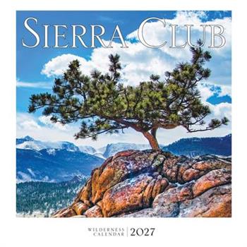 Sierra Club Wilderness Calendar 2027