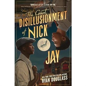The Great Disillusionment of Nick and Jay