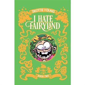 I Hate Fairyland Book Two