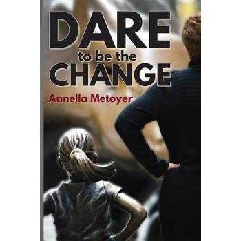 Dare to Be the Change