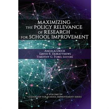 Maximizing the Policy Relevance of Research for School Improvement